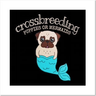 crossbreeding : puppies or mermaids Posters and Art